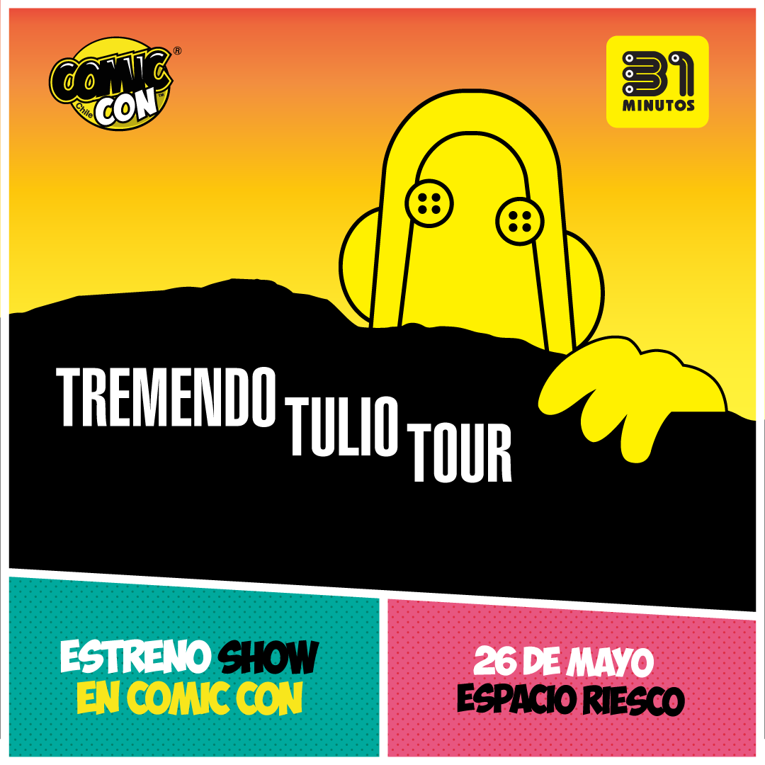 31 minutos estará con el Tremendo Tulio Tour en la Comic Con Chile 2017